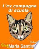 L'Ex Compagna Di Scuola