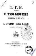 L. F. M. ovvero I vagabondi commedia in un atto