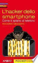 L'hacker dello smartphone