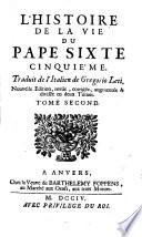 L'HISTOIRE DE LA VIE DU PAPE SIXTE CINQUIE'ME.