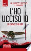 L'ho ucciso io