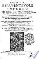 L' Horribile e spauenteuole inferno del eccel. sig. Fabio Glissenti. Doue si discorre della poca consideratione, ... intorno alle tremende pene di lui ... Diuisa in cinque ragionamenti