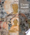 L'icona murale di Santa Sabina all'Aventino