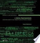 L'idea paesaggio. Caratteri interattivi del progetto architettonico e urbano