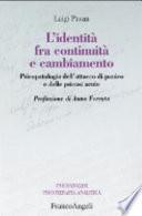 L'identità fra continuità e cambiamento. Psicopatologia dell'attacco di panico e delle psicosi acute