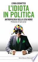L'idiota in politica