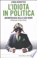 L'idiota in politica