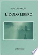 L'idolo libero