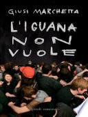 L'iguana non vuole