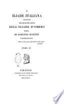 L'Iliade italiana ovvero traduzione epica dell'Iliade d'Omero opera di Lorenzo Mancini fiorentino. Tomo 1. [2.]