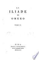 L'Iliade, o la Morte di Ettore. Poema omerico, ridotto in verso italiano dall'Abate Melchior Cesarotti