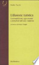 L'illusione turistica. Contraddizioni, opportunità e paradossi del caso Calabria