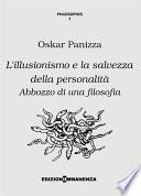 L'illusionismo e la salvezza della personalità. Abbozzo di una filosofia