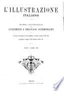 L'illustrazione italiana rivista settimanale degli avvenimenti e personaggi contemporanei sopra la storia del giorno, la vita pubblica e sociale, scienze, belle arti, geografia e viaggi, teatri, musica, mode [ecc.]