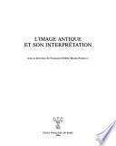 L'image antique et son interprétation