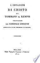 L'Imitazione Di Cristo Di Tommaso Da Kempis ; Traduzione Del Cardinale Enriquez Arricchita Di Sue Riflessioni Ed Orazioni