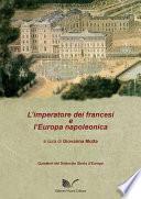 L'imperatore dei francesi e l'Europa napoleonica