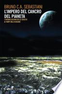 L'impero del cancro del pianeta