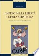 L'impero della libertà e l'isola strategica