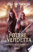 L'impero delle tempeste. Il potere e la vendetta