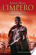 L'impero. Un eroe per Roma
