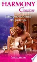 L'impetuosa donna del principe