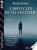 L'impiccato de via Fratineri