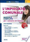 L'impiegato comunale. Manuale completo per i concorsi nel comune