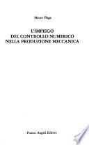 L'impiego del controllo numerico nella produzione meccanica