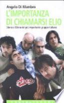 L'importanza di chiamarsi Elio