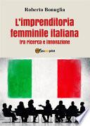 L'imprenditoria femminile italiana tra ricerca e innovazione