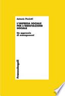L'impresa sociale per l'innovazione sociale. Un approccio di management