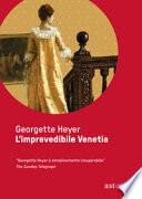 L'imprevedibile Venetia. Ediz. integrale