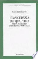 L'in/sicurezza dei quartieri