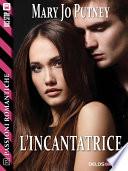 L'incantatrice