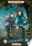 L'incanto del buio. Fairy Oak
