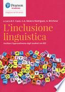 L'inclusione linguistica. Facilitare l'apprendimento di studenti con BES