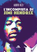 L'incompiuta di Jimi Hendrix