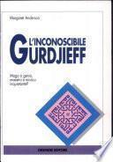 L'inconoscibile Gurdjieff