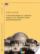 L'incontrare il Cristo oggi e lo spirito del Goetheanum