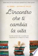 L'incontro che ti cambia la vita