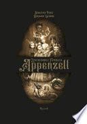 L'incredibile famiglia Appenzell. Ediz. illustrata