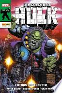 L'Incredibile Hulk: Futuro imperfetto
