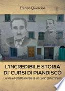 L'incredibile storia di Cursi di Piandiscò