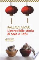 L'incredibile storia di Soia e Tofu