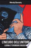 L'incubo dell'untore. Guerra e terrorismo biologico