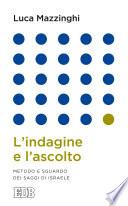 L'indagine e l'ascolto