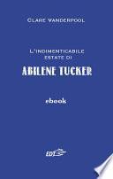L'indimenticabile estate di Abilene Tucker