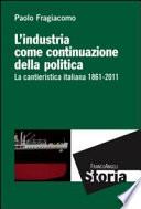 L'industria come continuazione della politica