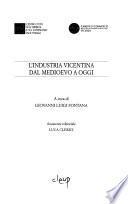 L'industria vicentina dal medioevo a oggi